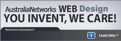 AustraliaNetworks WEB Design. YOU INVENT, WE CARE!